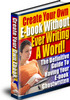 Thumbnail Create Your Own eBook Without Ever Writing A Word Thumbnail Create Your Own eBook Without Ever Writing A Word
