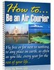 Thumbnail How to be an Air Courier 