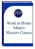 Thumbnail Work At Home Mums Master Course