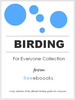 Thumbnail Birding For Everyone Package Thumbnail Birding For Everyone Package