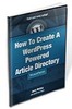 Thumbnail How To Create A WordPress Powered Article Directory Thumbnail How To Create A WordPress Powered Article Directory