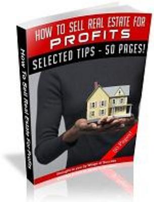 Product picture How To Sell Real Estate For Profits