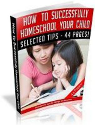 Product picture How To Successfully Home School Your Child