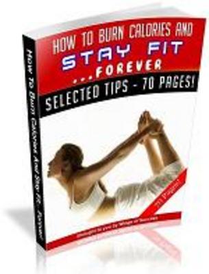 Product picture How To Burn Calories and Stay Fit Forever