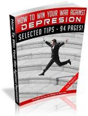 Product picture How To Win Your War Against Depression