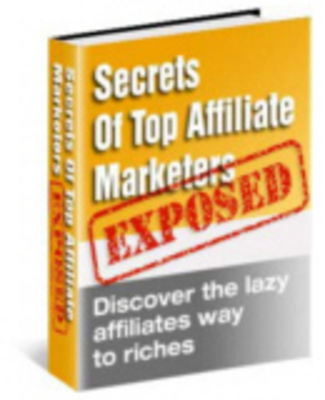 Product picture Secrets Of Top Affiliate Marketers