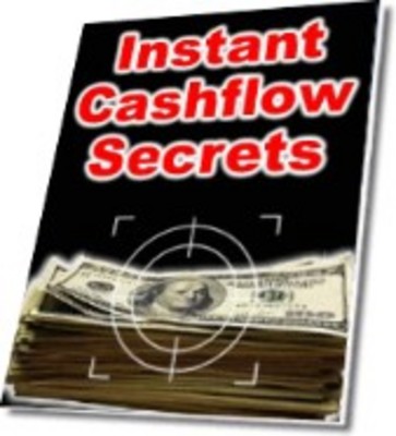 Product picture Instant Cash Flow Secrets eCourse