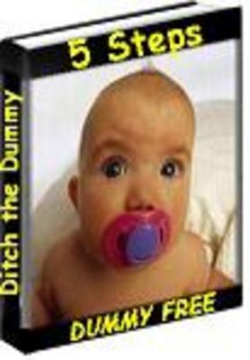 Product picture Ditch the Dummy in Only 5 Easy Steps