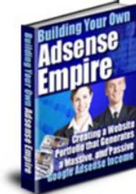 Product picture How To Build a Google Adsense Empire 