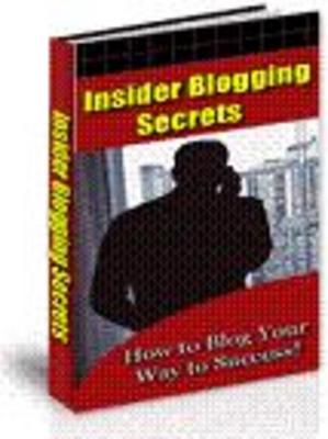 Product picture Insider Blogging Secrets