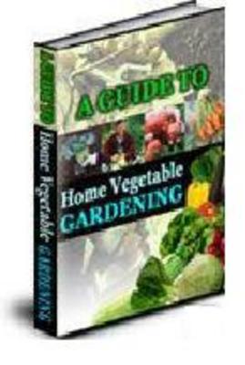 Product picture A Guide to Home Vegetable Gardening