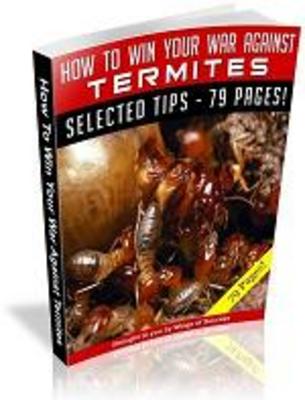Product picture How to Win Your War Against Termites