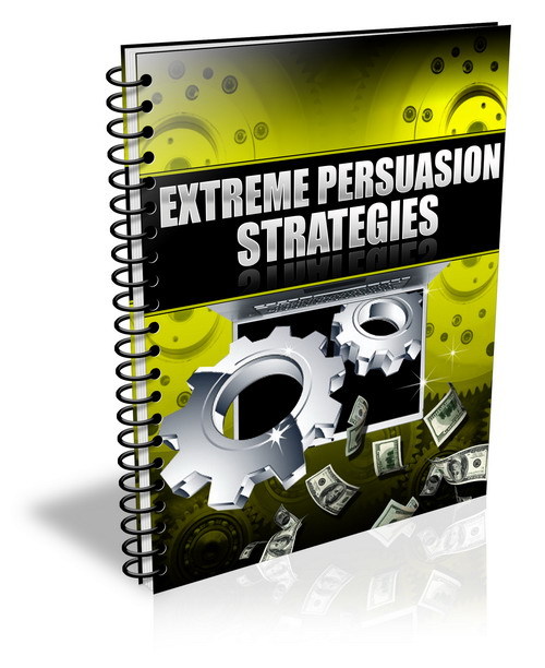 Product picture Extreme Persuasion Strategies