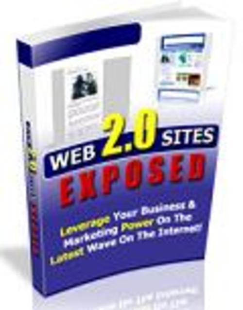 Product picture Web 2.0 Sites Exposed!