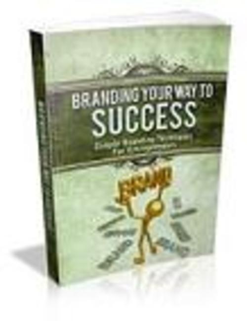Product picture Branding Your Way To Success