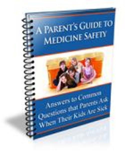 Product picture A Parents Guide to Medicine Safety