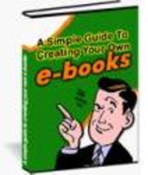 Product picture Simple Guide to Create eBooks